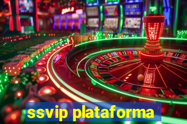 ssvip plataforma